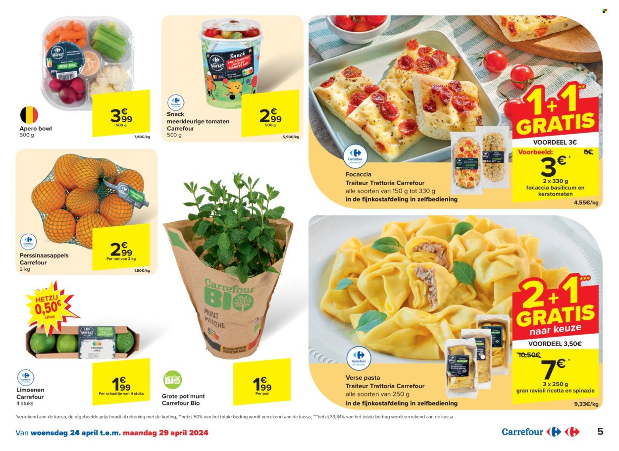 thumbnail - Carrefour-aanbieding - 24/04/2024 - 06/05/2024 -  producten in de aanbieding - focaccia, tomaten, perssinaasappels, ricotta, pasta, ravioli, basilicum, munt. Pagina 5.